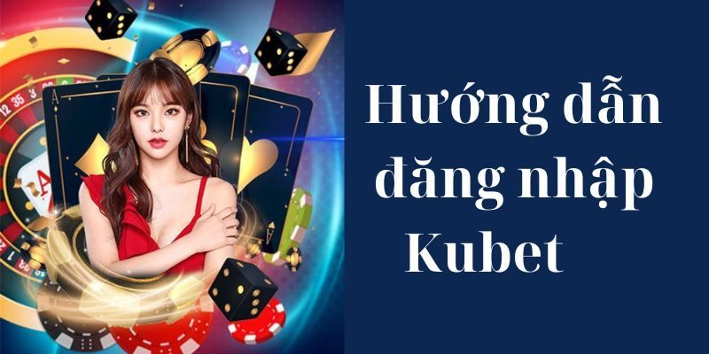 Đăng nhập Kubet thất bại