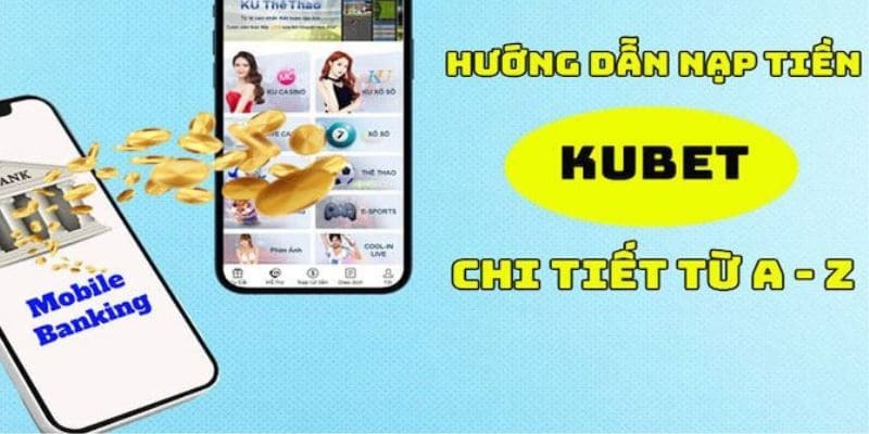 nạp tiền Kubet