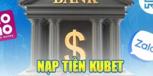 nạp tiền Kubet